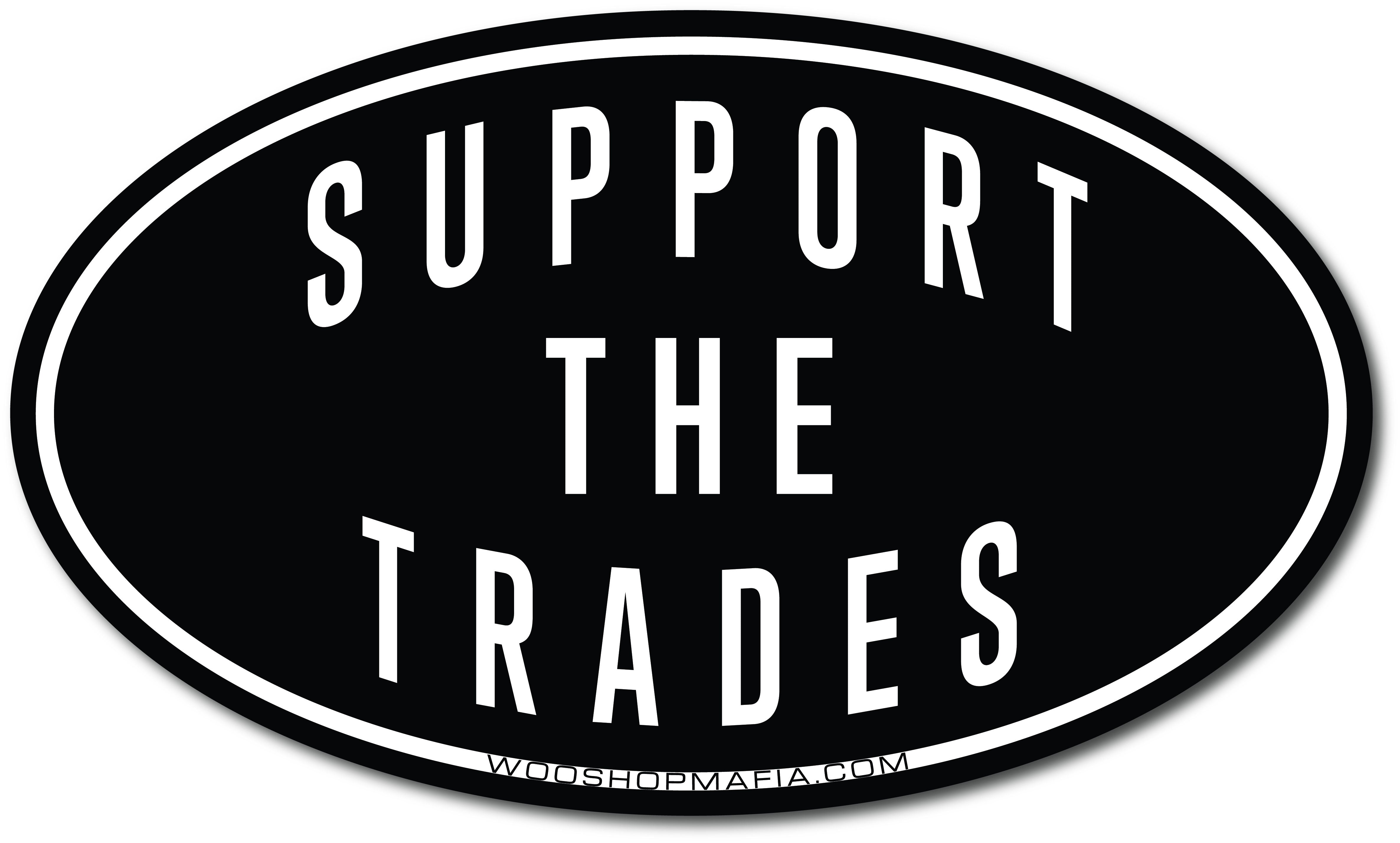 Support The Trades Decal