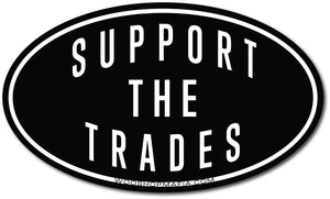 Support The Trades Decal